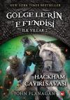 Gölgelerin Efendisi İlk Yıllar 2-Hackham Çayırı Savaşı