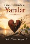 Gönlümüzdeki Yaralar