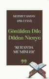 Gönülden Dile Dilden Niceye “Kur’an’da Mü’minler”