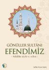 Gönüller Sultanı Efendimiz