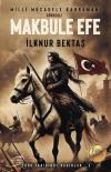 Gördesli Makbul Efe: Milli Mücadele Kahramanı - Türk Tarihinde Kadınlar 3