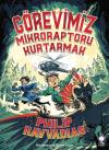 Görevimiz Mikroraptoru Kurtarmak