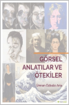 Görsel Anlatılar ve Ötekiler