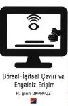 Görsel İşitsel Çeviri ve Engelsiz Erişim