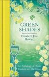 Green Shades: An Anthology of Plants Gardens and Gardeners (Macmillan Collector's Library) (Ciltli)
