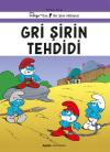 Gri Şirin Tehdidi - Peyo'dan Bir Şirin Hikayesi - Yirminci Kitap