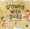 Growing With Duas Of Our Prophet (Saw) 2