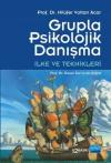 Grupla Psikolojik Danışma - İlke ve Teknikleri