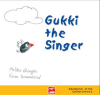 Gukki The Singer (Ciltli)