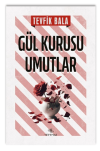 Gül Kurusu Umutlar