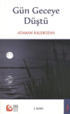 Gün Geceye Düştü