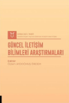 Güncel İletişim Bilimleri Araştırmaları (AYBAK 2021 Mart)