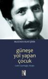 Güneşe Yol Yapan Çocuk