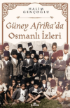 Güney Afrika’da Osmanlı İzleri