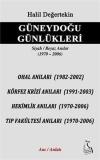 Güneydoğu Günlükleri Siyah Beyaz Anılar (1970 - 2006)