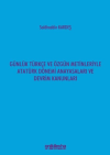 Günlük Türkçe ve Özgün Metinleriyle Atatürk Dönemi Anayasaları ve Devrim Kanunları