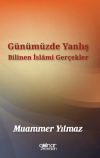 Günümüzde Yanlış Bilinen İslâmi Gerçekler