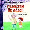 Güvenli Yarınlar Serisi Yılmaz’ın Üç Ağacı