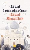 Güzel İnsanlardan - Güzel Masallar