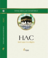 Hac - İlahi Aşkın Tecelligahı (Ciltli)