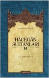 Hacegan Sultanları (Ciltli)