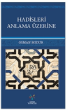 Hadisleri Anlama Üzerine