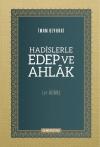 Hadislerle Edep ve Ahlak (Ciltli)