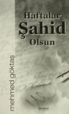 Haftalar Şahit Olsun