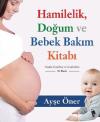Hamilelik Doğum ve Bebek Bakım Kitabı