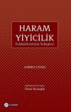 Haram Yiyicilik-Felaketlerimizin Sebepleri