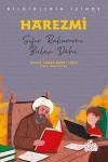Harezmi: Sıfır Rakamını Bulan Dahi - Bilginlerin İzinde