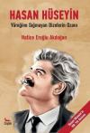 Hasan Hüseyin - Yüreğine Sığmayan Dizelerin Ozanı
