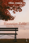 Hasretim Zehir Özlemim Zıkkım Olsun