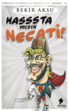 Hasssta mısın Necati!
