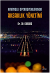 Havayolu Operasyonlarında Aksaklık Yönetimi