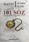 Hayat 1 İle Başlar 1 İle Biter - 101 Söz