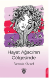 Hayat Ağacı’nın Gölgesinde