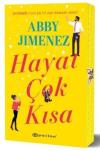 Hayat Çok Kısa