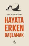 Hayata Erken Başlamak