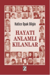 Hayatı Anlamlı Kılanlar