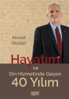 Hayatım ve Din Hizmetinde Geçen 40 Yılım