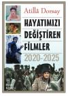 Hayatımızı Değiştiren Filmler 2020 - 2025