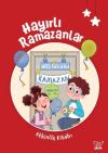 Hayırlı Ramazanlar - Okul Öncesi Etkinlik Kitabı