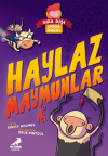 Haylaz Maymunlar - Sıra Dışı Doğa Parkı