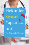 Hekimler Siyaset Yapamaz mı?