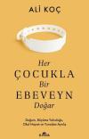 Her Çocukla Bir Ebeveyn Doğar