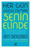 Her Gün Güçlü Olmak Senin Elinde