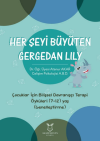 Her Şeyi Büyüten Gergedan Lily