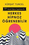 Herkes Hipnoz Öğrenebilir - 77 Resimli Hipnoz Uygulaması ile