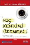 Hiç Kendimi Üzemem